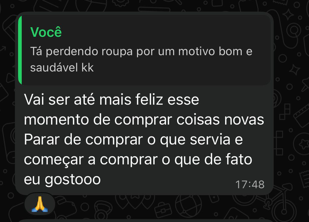 Mensagem de paciente comentando que está perdendo roupa de tão magra